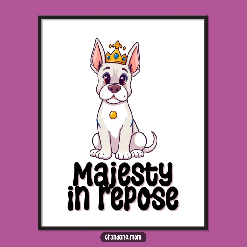 Printable Funny Majestic Grand Dane Art: Tiny Crown Digital Download for Dog Lovers