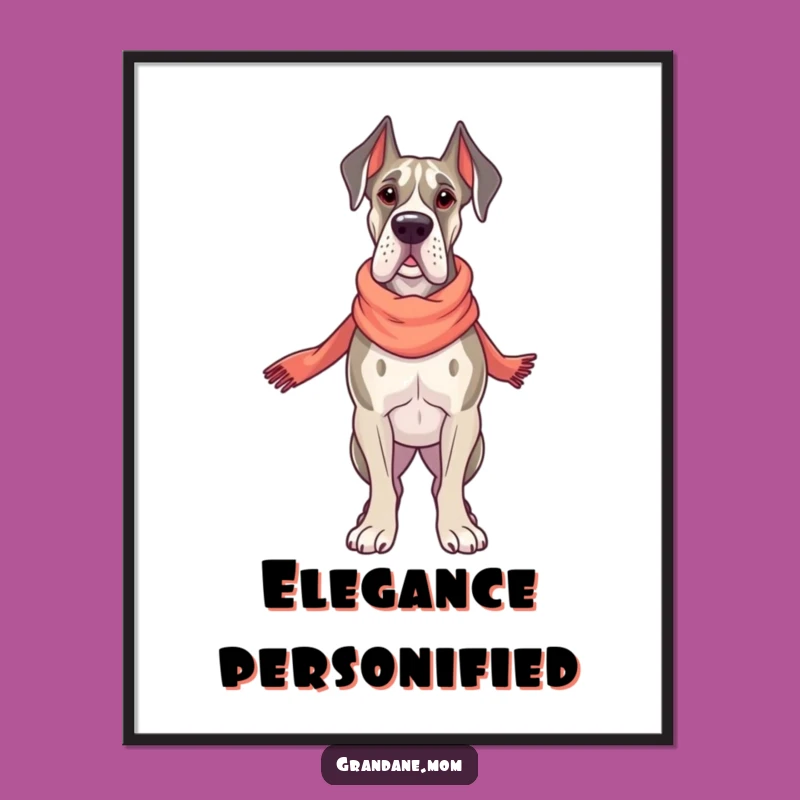 Funny Grand Dane Style Poster: Elegant Scarf Dog Art Gift