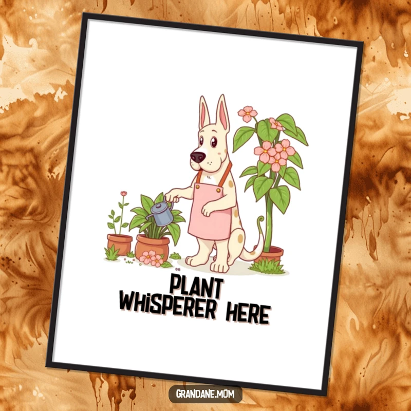 Funny Grand Dane Gardener Poster showing a Grand Dane dog in a gardening apron, meticulously watering a giant plant.