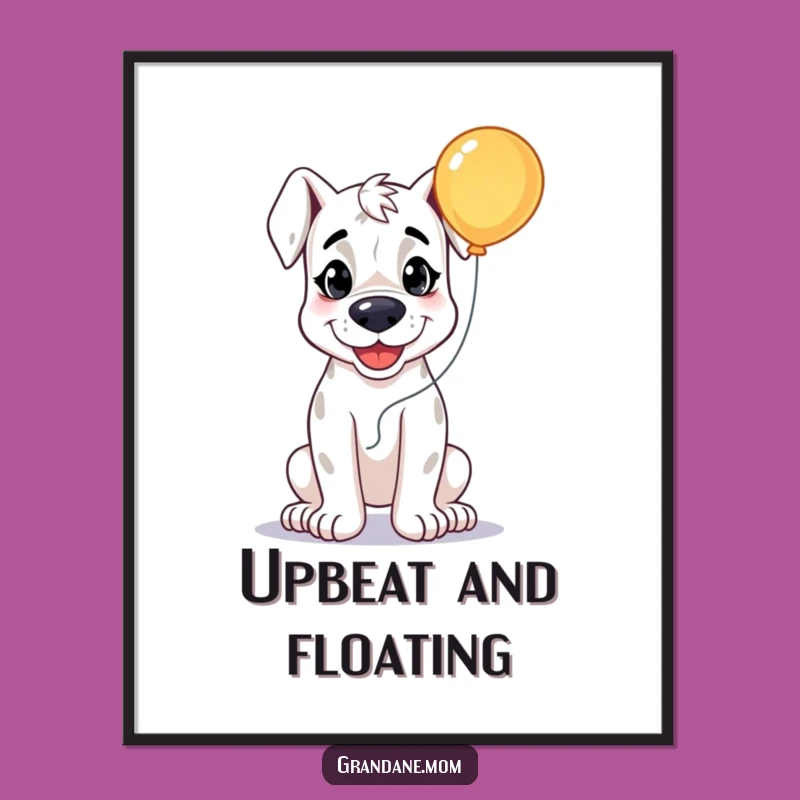 Funny Grand Dane Smile Poster: Happy Balloon Dog Art Gift