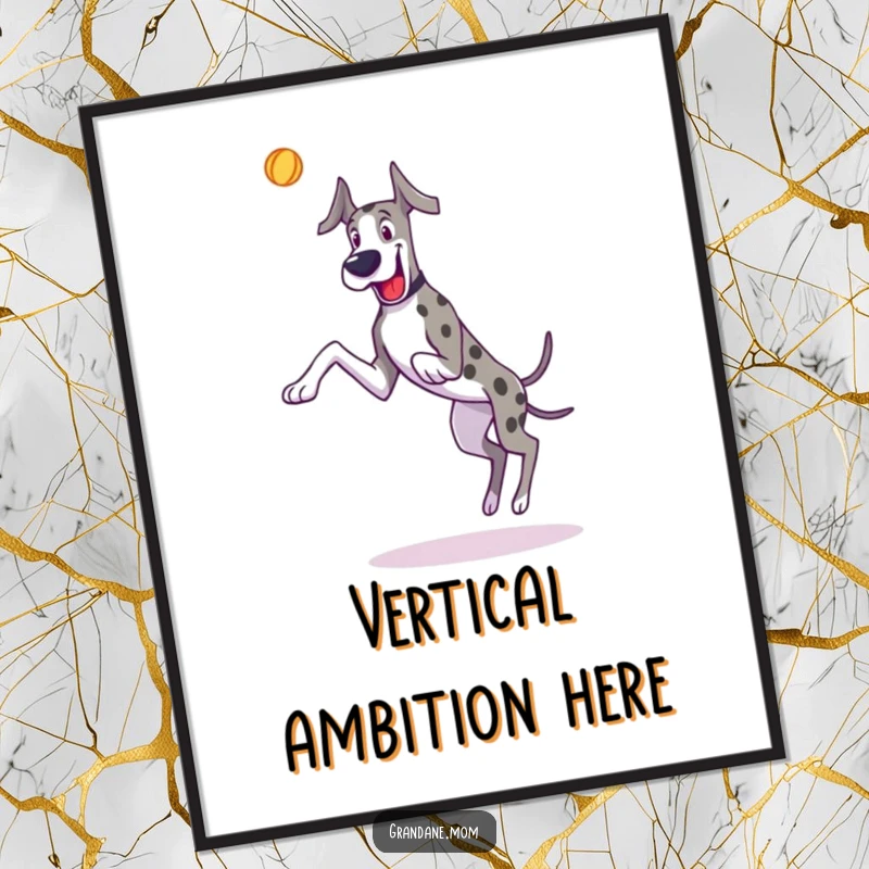 Funny Great Dane poster showing a long-legged dog joyfully leaping to catch a thrown toy, full of action.