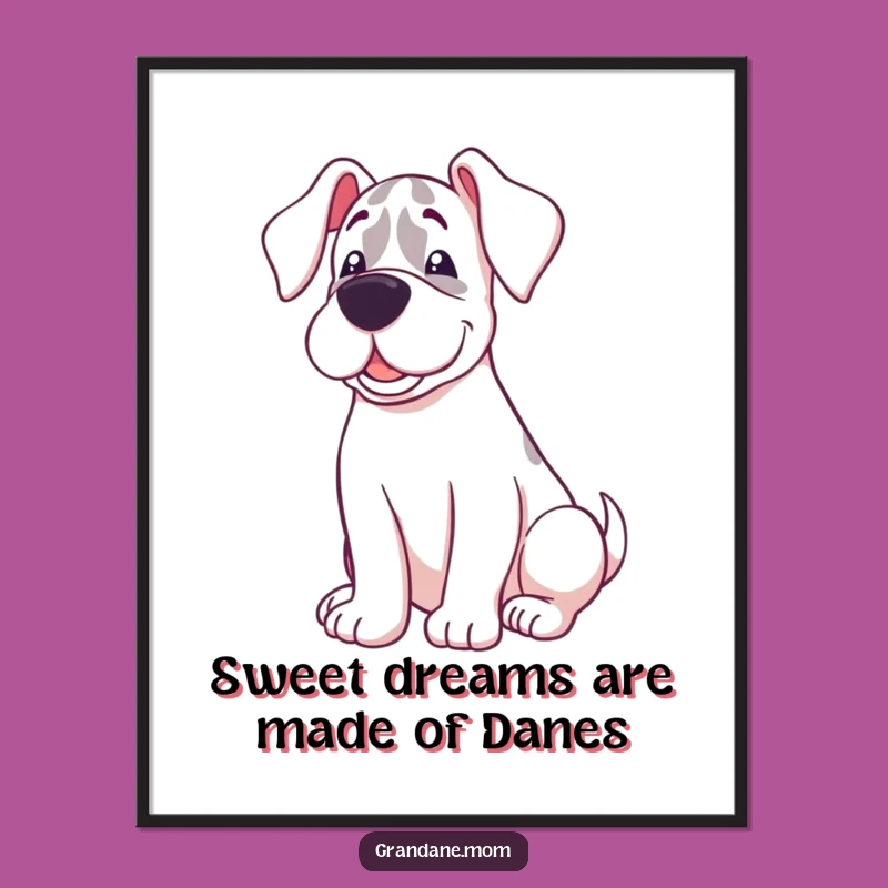 Free Printable Wall Art: Sweet Grand Dane Cozy Happy Funny Downloadable Art