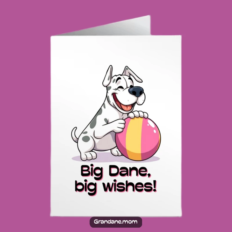 Free Printable Grand Dane Birthday Card: Funny Dog Toy Nudge Downloadable Gift