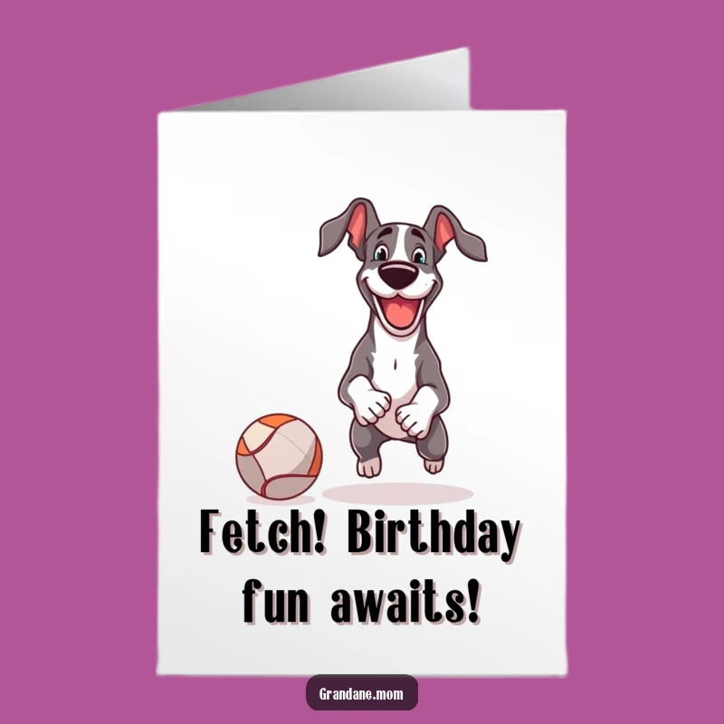 Free Printable Birthday Card: Fun Great Dane Fetch Dog Humor Downloadable Gift