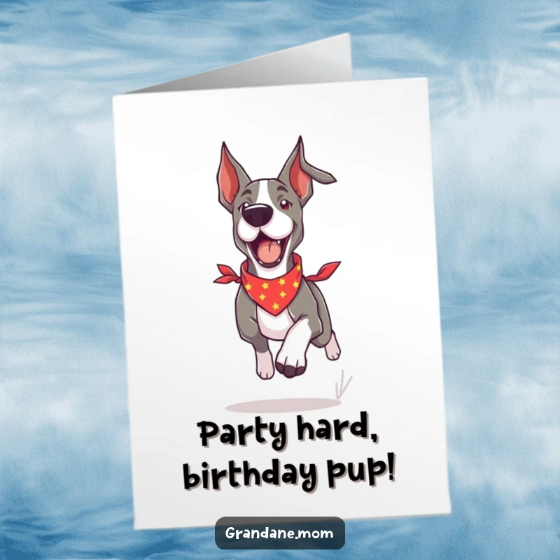 Funny Free Printable Birthday Card: Playful Grand Dane in bandana running with boundless energy, happy celebration.