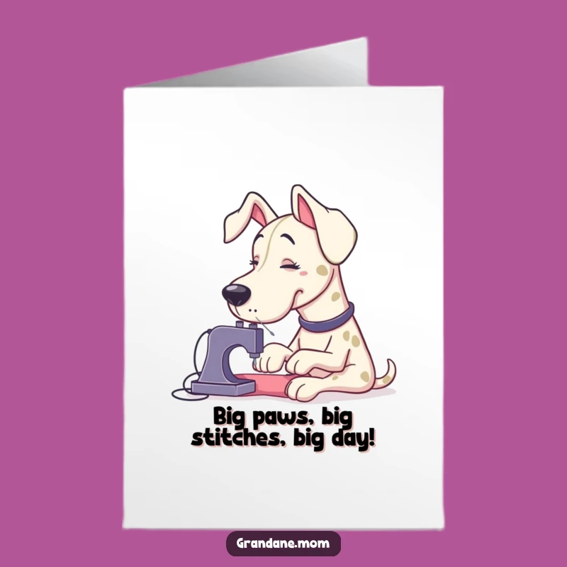 Free Printable Grand Dane Sewing Card: Hilarious DIY Birthday Card for Dog Lovers!