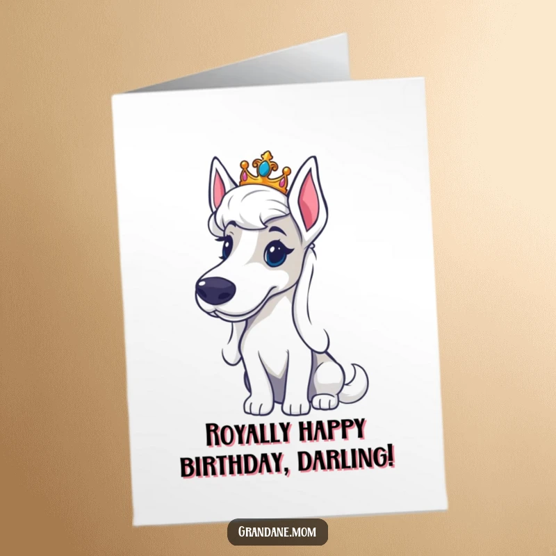 Funny Free Printable Birthday Card: Grand Dane wearing a miniature tiara, looking regal and stately for a humorous royal birthday wish.