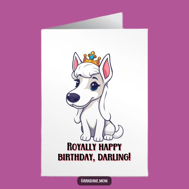Free Printable Funny Birthday Card: Regal Grand Dane with Tiara - Royal Downloadable Gift