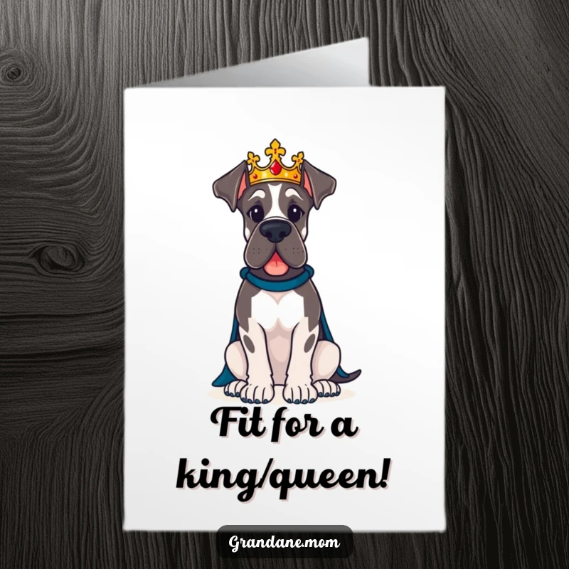 Funny Free Printable Great Dane wearing a crown sits proudly for a congratulations card.