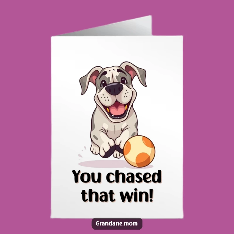 Free Printable Congrats Card: Playful Grand Dane ball chase funny downloadable gift for active winners