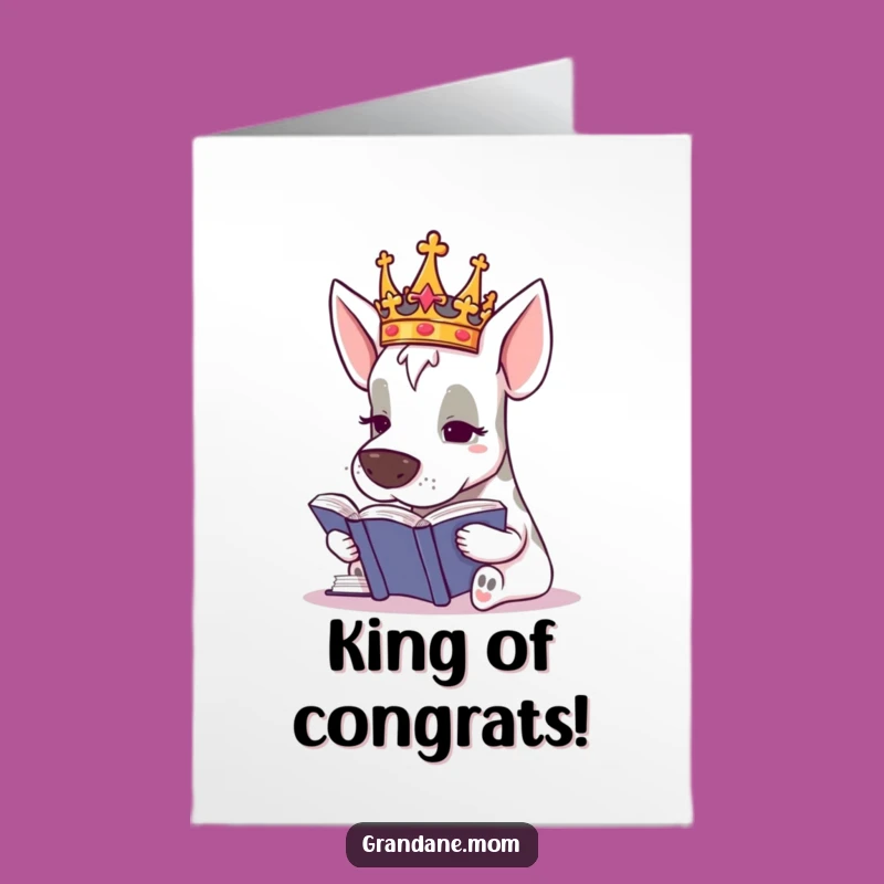 Free Printable Grand Dane Congrats Card: Regal Pup, Humorous Downloadable Gift