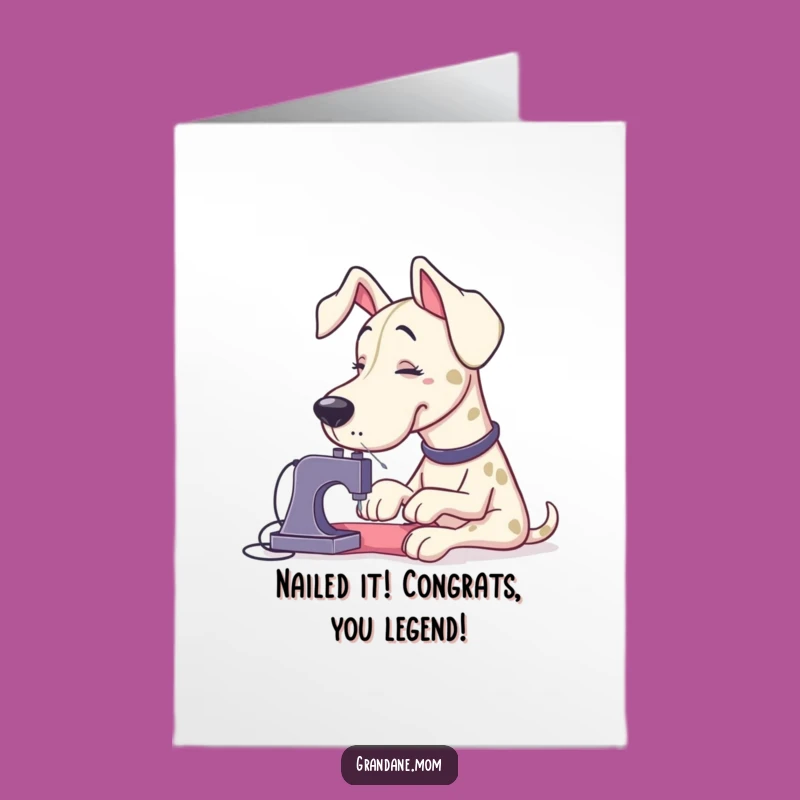 Free Printable Grand Dane Sewing Congrats Card: Funny DIY Congratulations Gift!