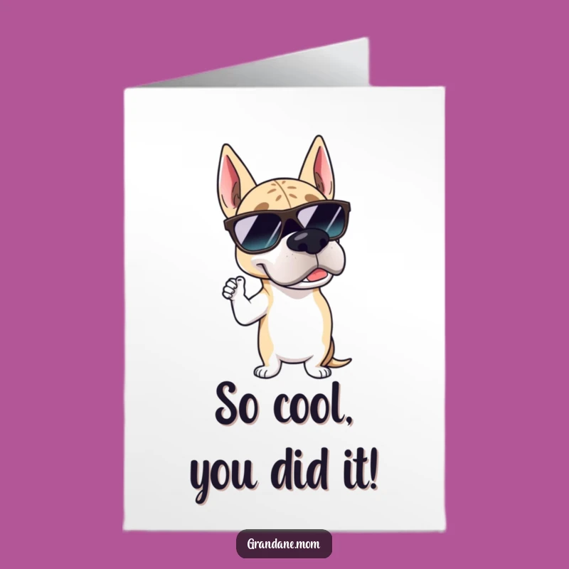 Free Printable Congratulations Card: Suave Grand Dane with Sunglasses - Cool Downloadable Gift