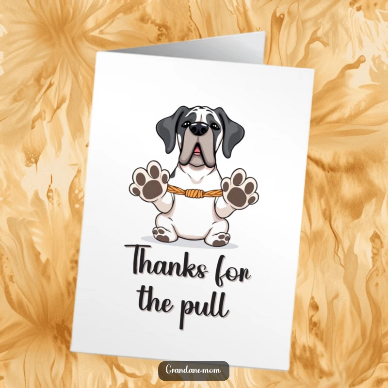 Funny Free Printable Thank You Card: A Grand Dane with outstretched paws is ready to play a fun game of tug-of-war.