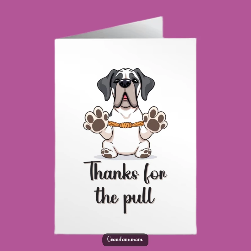 Free Printable Thank You Card: Grand Dane Tug-of-War, Funny Downloadable Gift