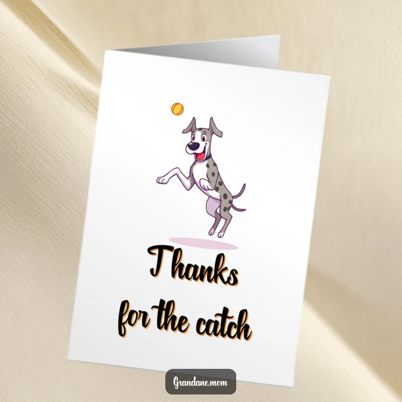 Funny Free Printable Thank You Card of a tall Great Dane excitedly leaping in the air for a toy.