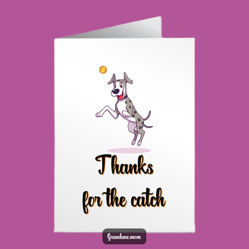 Free Printable Thank You Card: Playful Great Dane - Heartfelt Humorous Downloadable