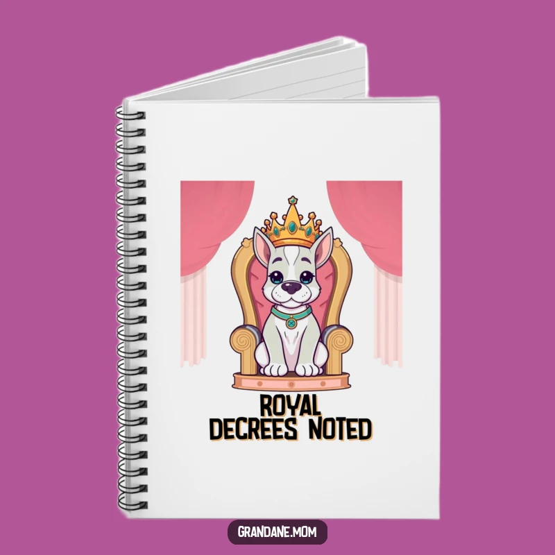 Funny Grand Dane King Notebook: Jot Down Royal Decrees - A Perfect Funny Gift!