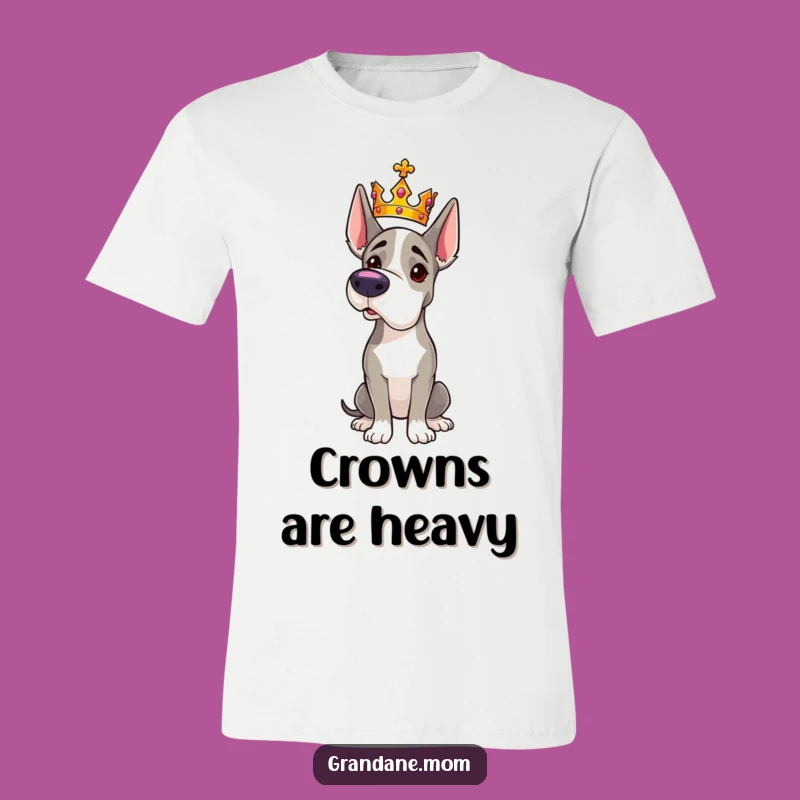 Funny Grand Dane Crown T-Shirt: Majestic Dog Pose Tee, Regal Gift